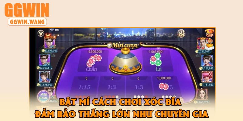Bật mí cách chơi xóc đĩa đảm bảo thắng lớn như chuyên gia