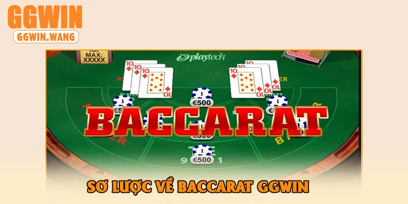 Sơ lược về Baccarat GGWin